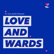 Podcast Love & Wards