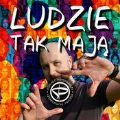 Podcast Ludzie tak mają