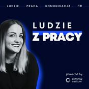 Podcast LUDZIE Z PRACY