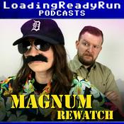 Podcast Magnum Rewatch - LoadingReadyRun