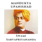 Podcast Mandukya Upanishad - Swami Sarvapriyananda