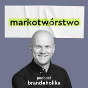 Podcast Markotwórstwo → Jak budować markę?