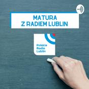 Podcast Matura z Radiem Lublin