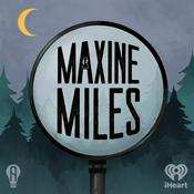 Podcast Maxine Miles: Volume I