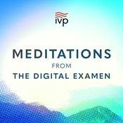 Podcast Meditations from The Digital Examen