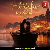 Podcast Mere Humsafar With RJ Nidhi