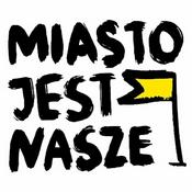 Podcast Miasto Jest Nasze