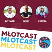 Podcast MŁOTCAST - Podcast West Ham Poland