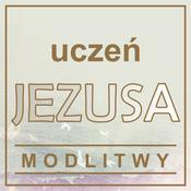 Podcast MODLITWY - Uczeń Jezusa