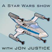 Podcast A Star Wars Show w/ Jon Justice