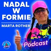 Podcast NADAL W FORMIE. Sport wokół Rothersów.