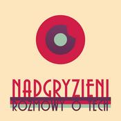 Podcast Nadgryzieni - Rozmowy (nie tylko) o Tech