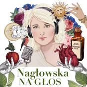 Podcast Nagłowska na głos