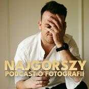 Podcast Najgorszy Podcast o Fotografii