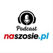 Podcast Naszosie.pl