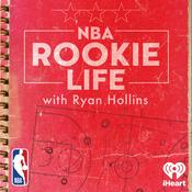 Podcast NBA Rookie Life with Ryan Hollins