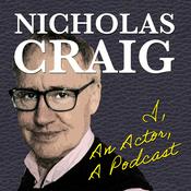 Podcast Nicholas Craig : I, An Actor, A Podcast