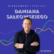 Podcast Nienazwany Podcast Damiana Sałkowskiego - podcast o SEO, biznesie i marketingu