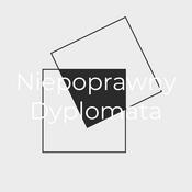 Podcast Niepoprawny Dyplomata