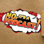 Podcast No Its A Podcast