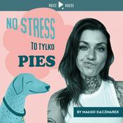 Podcast No stress, to tylko pies