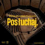 Podcast Nowa Miodowa Podcasts