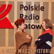 Podcast O czym milczy historia? | Radio Katowice