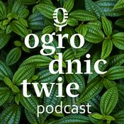 Podcast o ogrodnictwie