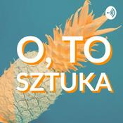 Podcast O, to sztuka