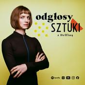 Podcast Odgłosy sztuki