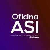 Podcast Oficina de Asuntos Sin Importancia