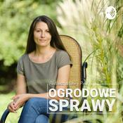 Podcast Ogrodowe Sprawy