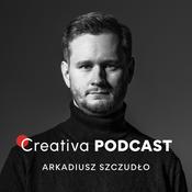 Podcast Creativa Podcast - Arkadiusz Szczudło