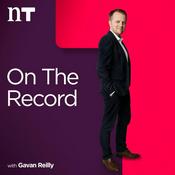 Podcast On The Record with Gavan Reilly Highlights