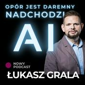 Podcast Opór jest daremny. Nadchodzi AI!