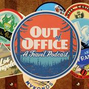 Podcast Out Of Office: A Travel Podcast