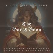 Podcast The Pact and Boon: A D&D 5e Actual Play Show