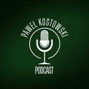 Podcast Paweł Kostowski - podcast