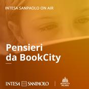 Podcast Pensieri da BookCity - Intesa Sanpaolo On Air