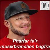 Podcast Pharfar ta'r musikbranchen bagfra