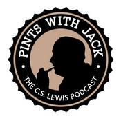 Podcast Pints with Jack: The C.S. Lewis Podcast