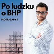 Podcast Po ludzku o bhp