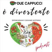 Podcast Podcast o Włoszech. È divertente - Podróże po Italii - Ciekawe historie