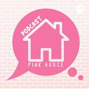 Podcast Podcast Pink House