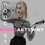 Podcast Podcast RADIOaktywny