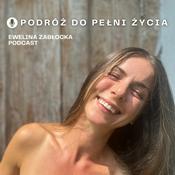 Podcast Podróż do pełni życia