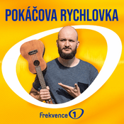 Podcast Pokáčova rychlovka Frekvence 1