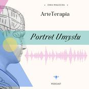 Podcast PORTRET UMYSŁU
ArteTerapia