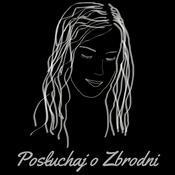 Podcast Posłuchaj o Zbrodni