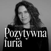 Podcast Pozytywna furia